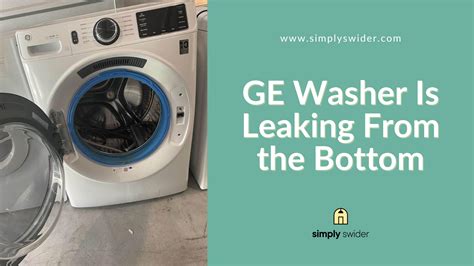 Easily Fix GE Washer that is Leaking from the Bottom